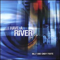 I Have a River von Billy Foote