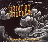 Brighter Than Creation's Dark von Drive-By Truckers