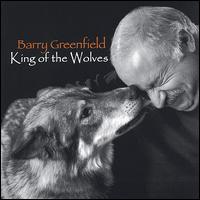 King of the Wolves von Barry Greenfield