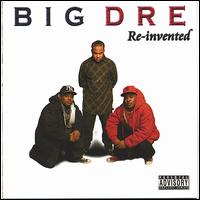 Re-Invented von Big Dre