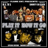 Play It How It Go Special Edition: Down South Hustling von Donald "XL" Robertson