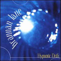 Hypnotic Drift von Brannan Lane