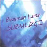 Submerge von Brannan Lane