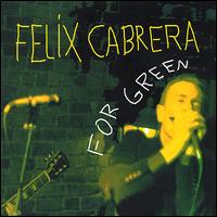 For Green von Felix Cabrera