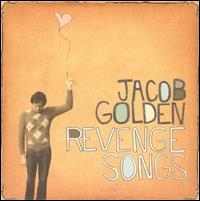 Revenge Songs von Jacob Golden