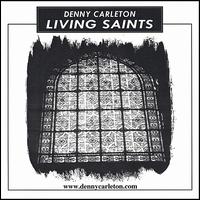 Living Saints von Denny Carleton