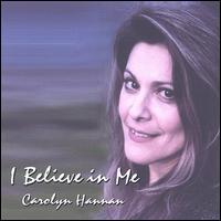 I Believe in Me von Carolyn Hannan