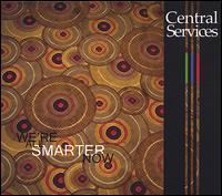 We're All Smarter Now EP von Central Services