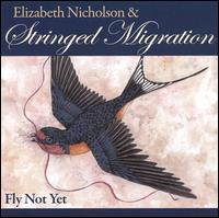 Fly Not Yet von Elizabeth Nicholson