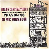 Grand American Traveling Dime Museum von Circus Contraption