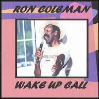 Wakeup Call von Ron Coleman