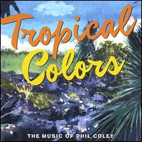 Tropical Colors von Phil Coley