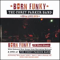 Born Funky [Combo Maxi-Single/Live DVD] von Corey Parker