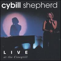 Live at the Cinegrill von Cybill Shepherd