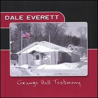 Grange Hall Testimony von Dale Everett