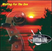 Waiting for the Sun von Bottom Line Duo