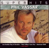 Super Hits von Phil Vassar