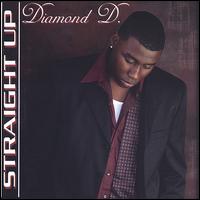 Straight Up von Diamond D