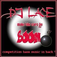 Make the Cars Go Boom von DJ Lace