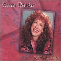 All About Love von Karen Drucker