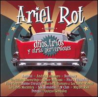 Duos Trios y Otras Perversiones von Ariel Rot