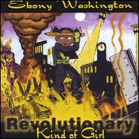 Revolutionary Kind of Girl von Ebony Washington