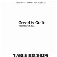 Greed Is Guilt von E.L.E.P.H.A.N.T.