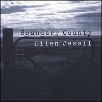 Boundary County von Eilen Jewell