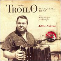 Adios Nonimo von Aníbal Troilo