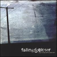 Face to Face with a New Day von Falling Closer