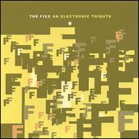 Fixx: An Electronic Tribute von The Fixx