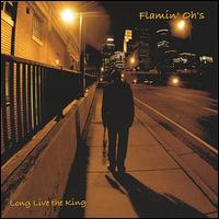 Long Live the King von Flamin' Oh's