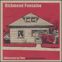 Obliteration by Time von Richmond Fontaine