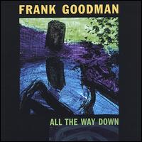 All the Way Down von Frank Goodman