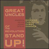 Stand Up! von Great Uncles of the Revolution