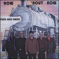 How Bout Now von Fred Hess