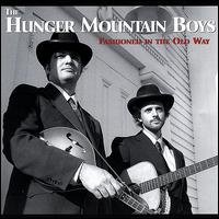 Fashioned in the Old Way von Hunger Mountain Boys