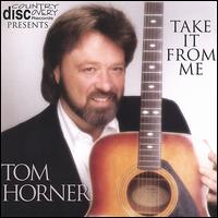 Take It from Me von Tom Horner