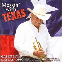 Messin with Texas von Galen Jeter