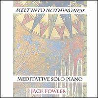 Melt into Nothingness von Jack Fowler