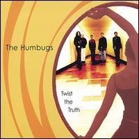 Twist the Truth von Humbugs