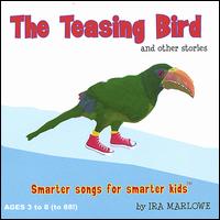 Teasing Bird and Other Stories von Ira Marlowe