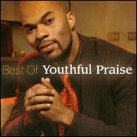 Best of Youthful Praise von Youthful Praise