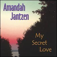 My Secret Love von Amandah Jantzen