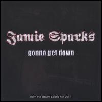 Gonna Get Down von Jamie Sparks