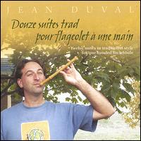 12 Suites in Traditional Style for One-Handed Tin Whistle von Jean Duval