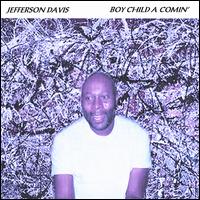 Boy Child a Comin' von Jefferson Davis