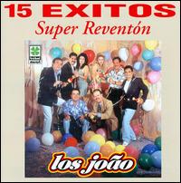 15 Exitos de Super Reventon von Los Joao