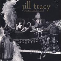 Quintessentially Unreal von Jill Tracy