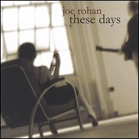 These Days von Joe Rohan